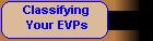 Classifying Your EVPs